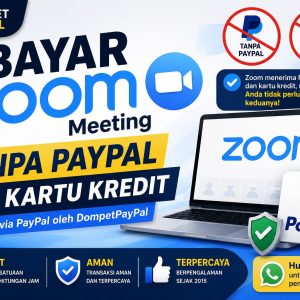 Bayar Zoom Tanpa PayPal dan Kartu Kredit via DompetPayPal Bayar Zoom Tanpa PayPal dan Kartu Kredit via DompetPayPal